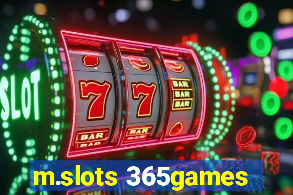 m.slots 365games